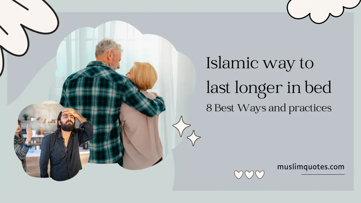 Islamic way to last longer in bed best wayes